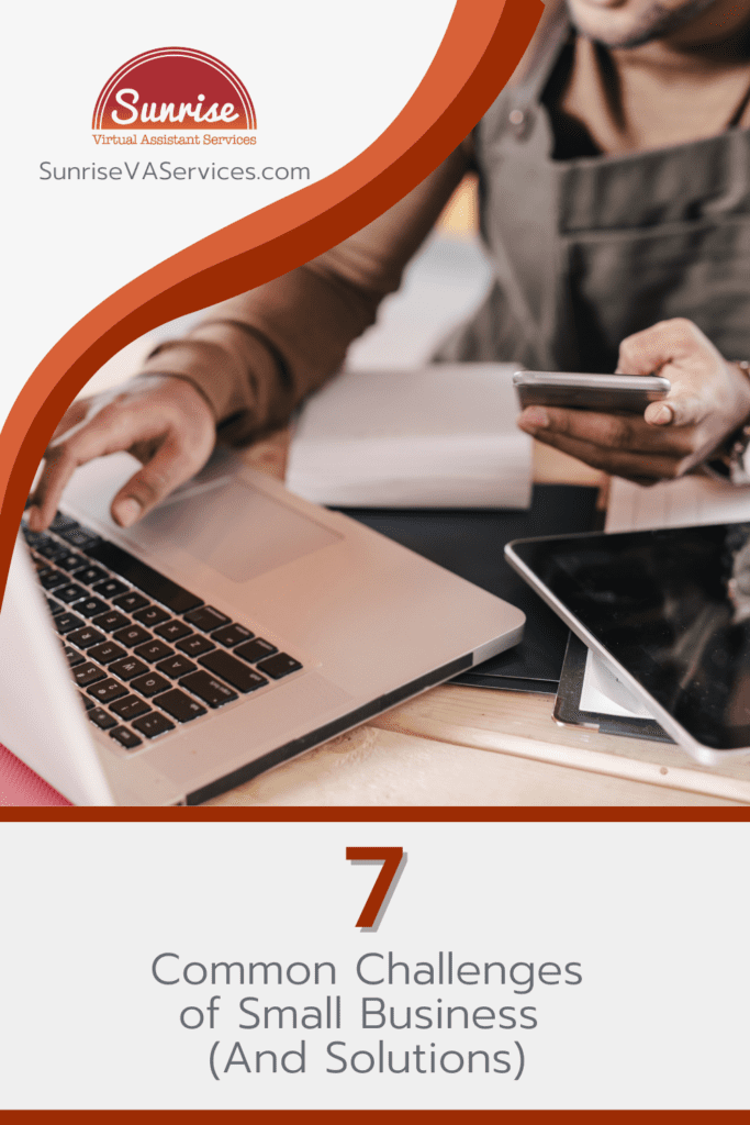 Learn the most common challenges of small business that new entrepreneurs and business owners face, and how to overcome them.