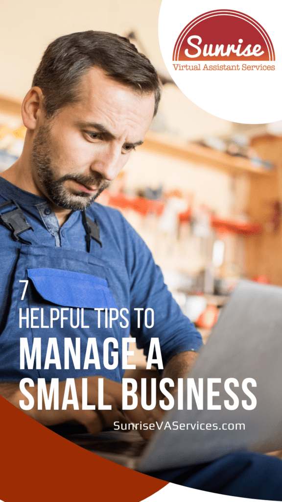 Own or manage a small business? Discover seven super helpful tips anyone can apply to any niche for success.