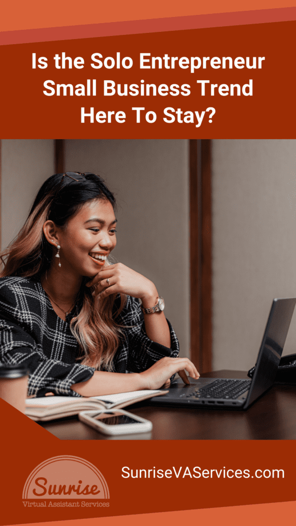 Learn more about the Solo Entrepreneur trend in small business, the challenges of starting your own business, and support for solopreneurs