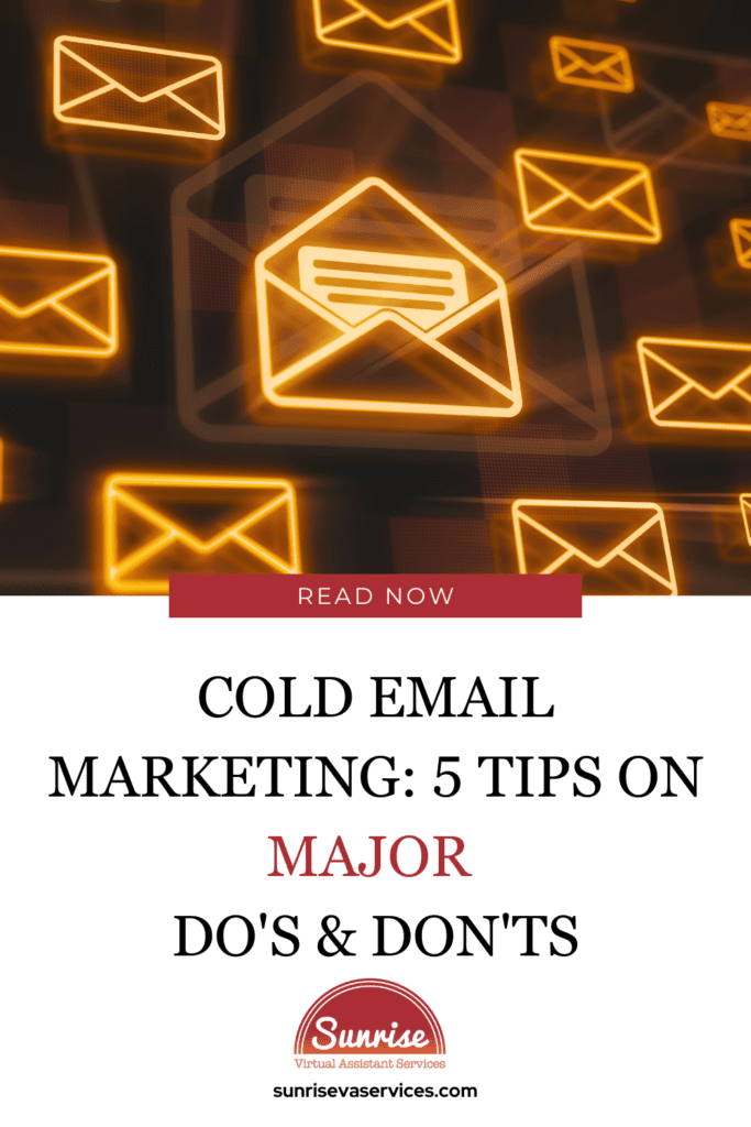 Discover Cold Email Marketing: 5 Tips on Major Do's & Don'ts, including the best way to succeed with new prospective clients
