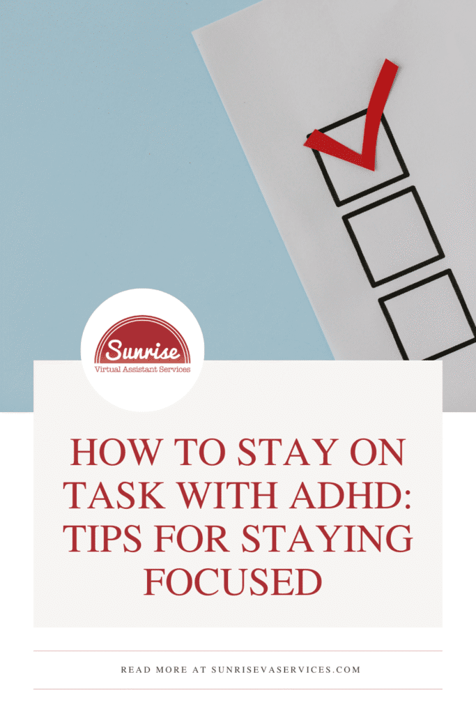 Tips and tricks to help you learn how to stay on task with ADHD; keeping productivity up, and stress down; learn how here
