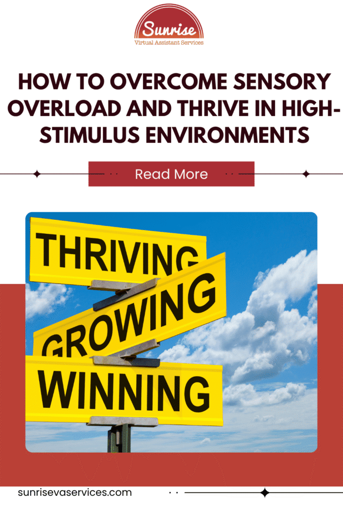 How to Overcome Sensory Overload and Thrive in High-Stimulus Environments as a small business owner or entrepreneur