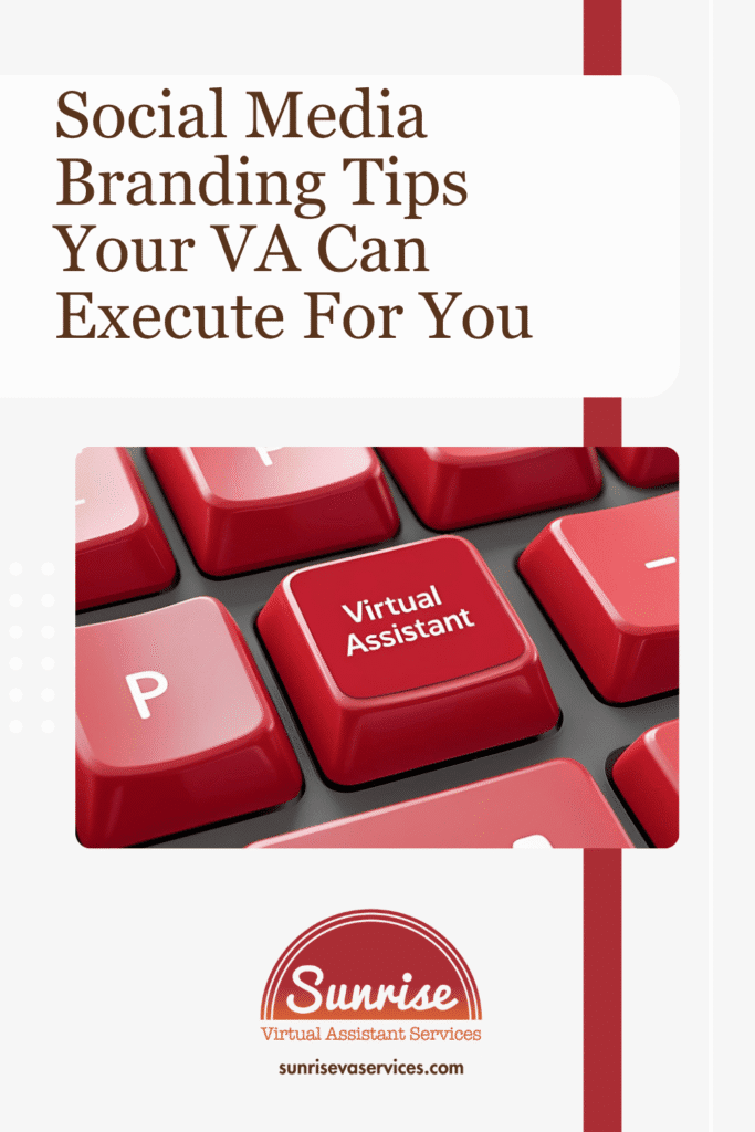 Want consistent social branding? Discover social media branding tips your VA can handle—like visuals, tone, and templates—for you.