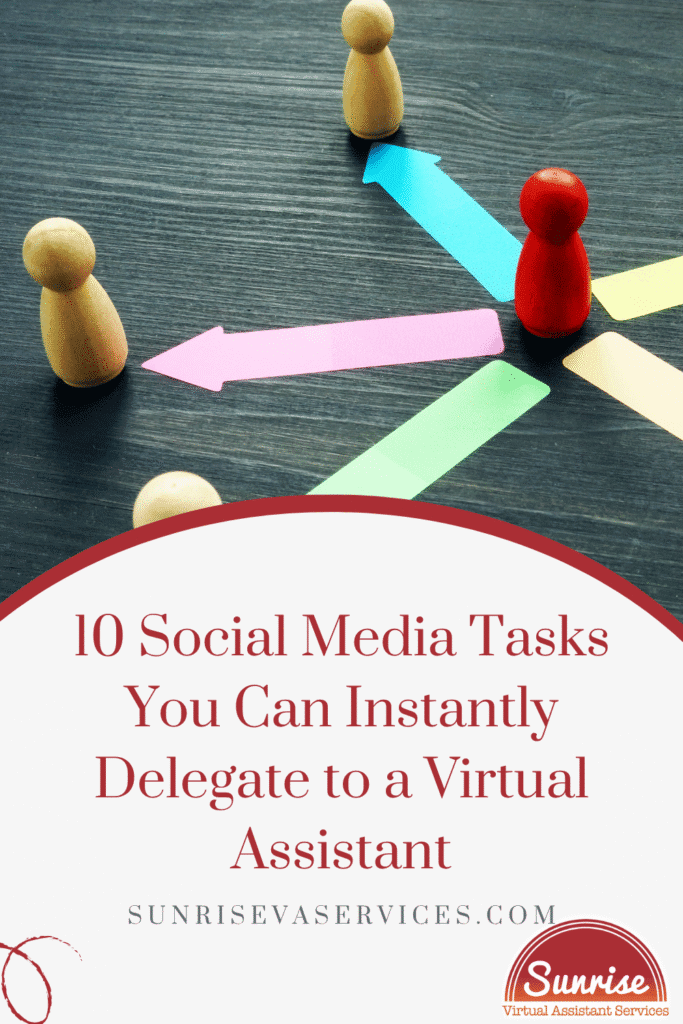 Time management hack; delegate social media tasks to a virtual assistant. Here's 10 you can start with today.