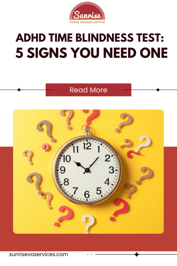 Struggling with lateness or losing track of time? It might be time for a ADHD time blindness test. Discover 5 signs that could say why.