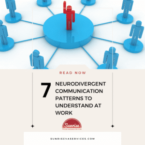Neurodivergent communication patterns can shift how teams collaborate. Learn 7 key patterns to support effective workplace communication.