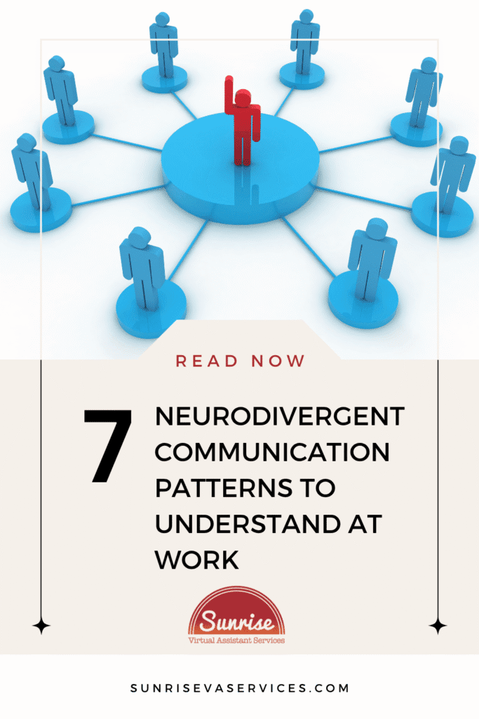 Neurodivergent communication patterns can shift how teams collaborate. Learn 7 key patterns to support effective workplace communication.