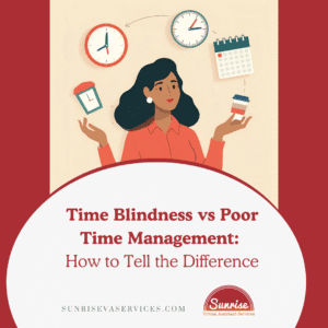 Learn the real difference between time blindness vs poor time management, plus practical fixes and tools you can use today.
