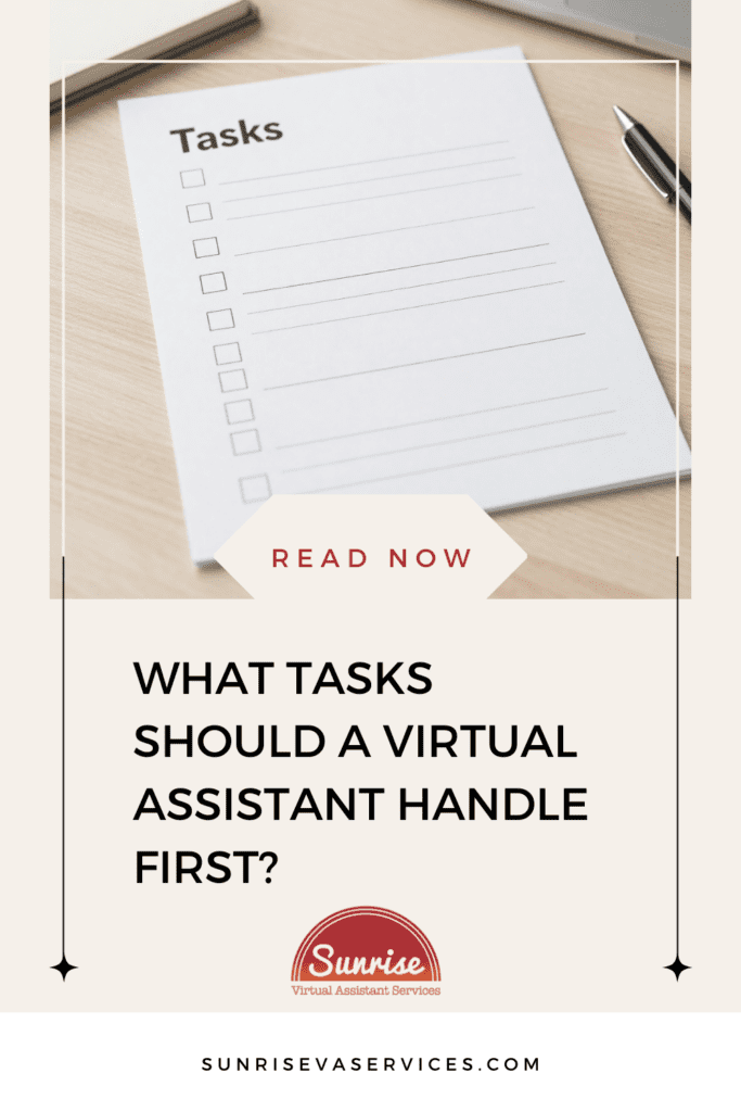 Wondering what tasks should a virtual assistant handle first? Here's a quick checklist of what you can hand-off right now.
