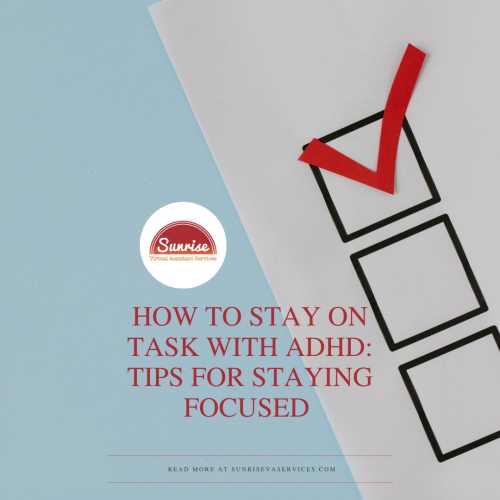 Tips and tricks to help you learn how to stay on task with ADHD; keeping productivity up, and stress down; learn how here